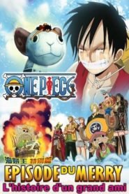 One Piece : Épisode du Merry : L’histoire d’un grand ami